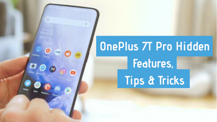 OnePlus 7T Pro Hidden Features, Tips & Tricks