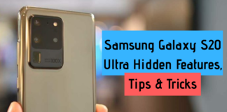 Samsung Galaxy S20 Ultra Hidden Features, Tips and Tricks