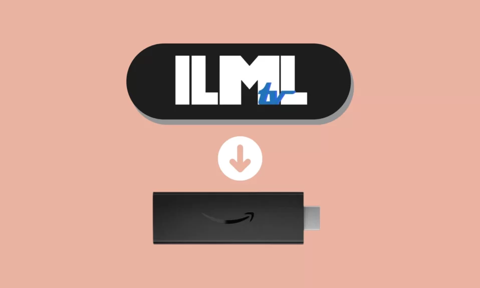 Download And Install ILML TV On Firestick TV